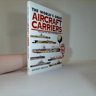 The World's Great Aircraft Carriers