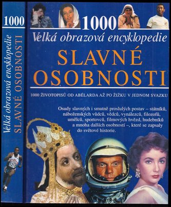 1000 Velká obrazová encyklopedie Slavné osobnosti