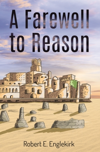 A Farewell to Reason