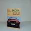 Údržba a opravy automobilů Škoda: 105, 120, 125, 130, 135, 136, Garde, Rapid
