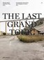 The Last Grand Tour