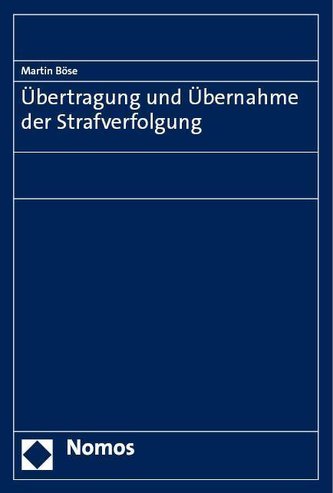Übertragung und Übernahme der Strafverfolgung