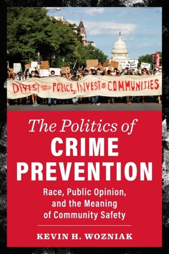 The Politics of Crime Prevention