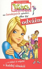 Sto čarodejných spôsobov, ako žiť odvážne