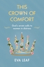 This Crown of Comfort