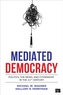 Mediated Democracy