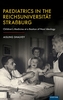 Paediatrics in the Reichsuniversitat Strassburg
