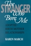 The Stranger Who Bore Me