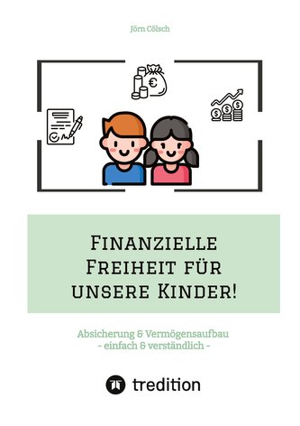 Finanzielle Freiheit für unsere Kinder!