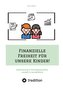 Finanzielle Freiheit für unsere Kinder!