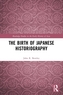 The Birth of Japanese Historiography