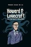 Howard P. Lovecraft. Ten, kdo psal v temnotách