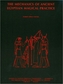 The Mechanics of Ancient Egyptian Magical Practice