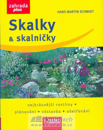 Skalky a skalničky - dotisk 1.vydání