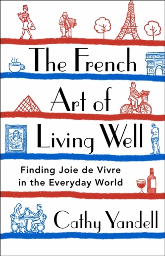 The French Art of Living Well