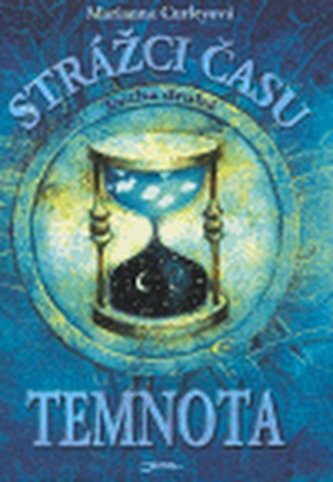 Strážci času Temnota