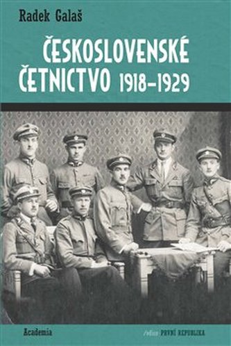 Československé četnictvo 1918-1929 Československé četnictvo 1918-1929