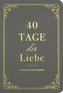 40 Tage der Liebe