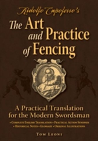 Ridolfo Capoferro's The Art and Practice of Fencing