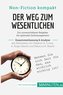 Der Weg zum Wesentlichen. Zusammenfassung & Analyse des Bestsellers von Stephen R. Covey, A. Roger Merrill und Rebecca R. Merril