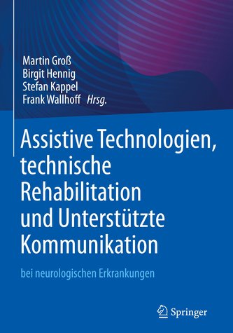 Assistive Technologien, technische Rehabilitation und Unterstützte Kommunikation