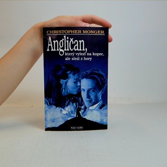 Angličan, který vylezl na kopec, ale slezl z hory