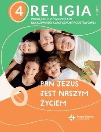 Religia 4 Podręcznik z ćwiczeniami Część 1