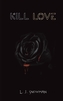 KILL LOVE