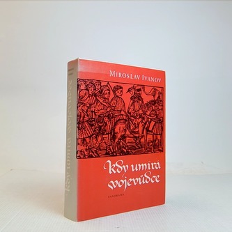 Kdy umírá vojevůdce