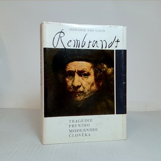 Rembrandt - tragédie prvního moderního člověka