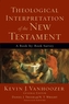 Theological Interpretation of the New Testament - A Book-by-Book Survey