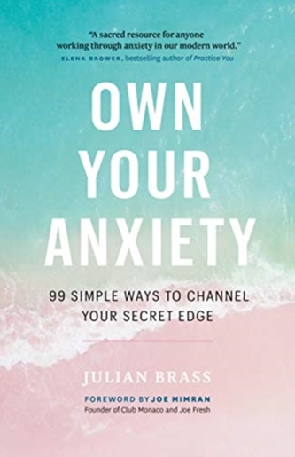 Own Your Anxiety