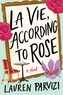 La Vie, According to Rose