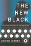The New Black: Mourning, Melancholia, and Depression