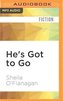 He's Got to Go