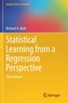 Statistical Learning from a Regression Perspective