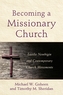 Becoming a Missionary Church - Lesslie Newbigin and Contemporary Church Movements
