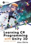Learning C# Programming with Unity 3D, second edition