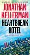 Heartbreak Hotel: An Alex Delaware Novel