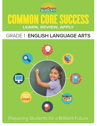 Common Core Success Grade 1 English Language Arts: Preparing Students for a Brilliant Future