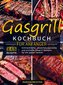 Gasgrill Kochbuch für Anfänger