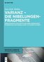 Varianz - die Nibelungenfragmente