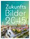Zukunftsbilder 2045