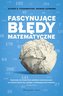 Fascynujące Błędy Matematyczne