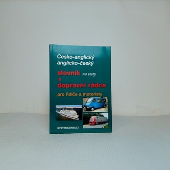 Česko-anglický / anglicko-český slovník na cesty a dopravní rádc