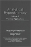Analytical Hypnotherapy Volume 2