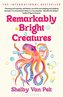 Remarkably Bright Creatures: The charming, witty, and compulsively readable BBC Radio Two Book Club pick