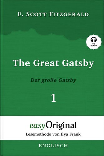 The Great Gatsby / Der große Gatsby - Teil 1 (Buch + MP3 Audio-CD) - Lesemethode von Ilya Frank - Zweisprachige Ausgabe Englisch