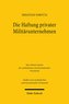 Die Haftung privater Militärunternehmen