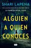 Alguien a Quien Conoces / Someone We Know